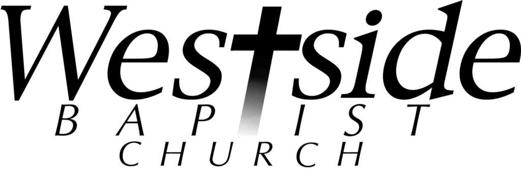 Welcome to Westside Baptist Church - Westside Baptist Church